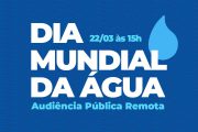 Dia Mundial da Água – audiência pública CLDF